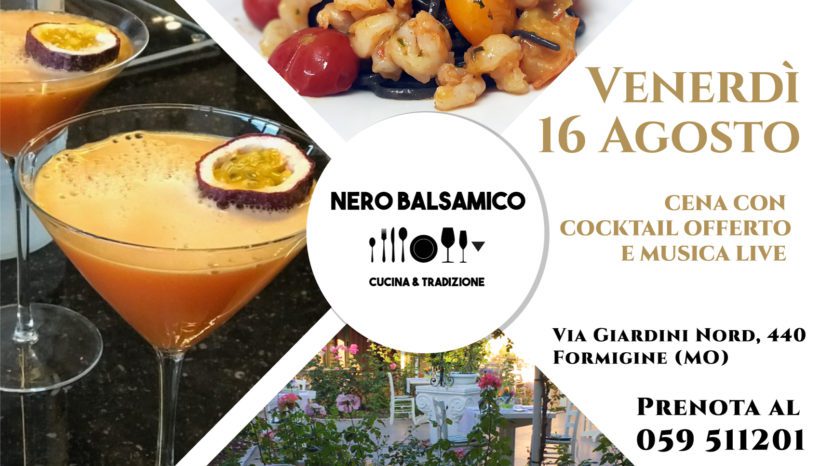 Venerdì Sera 16 agosto cena al Nero Balsamico!