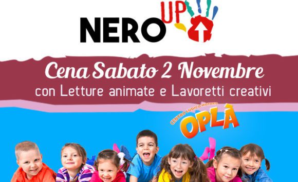 Sabato 2 Novembre NeroUp con animazione Oplà