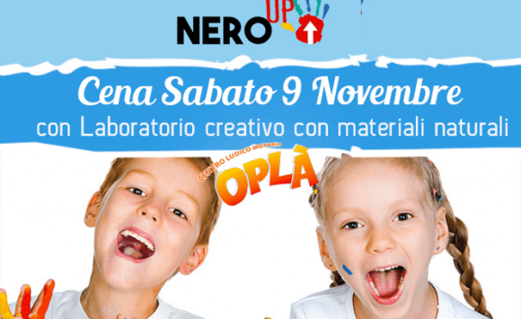 Sabati NeroUp: attività creative per i piccoli e una cena tranquilla per i grandi