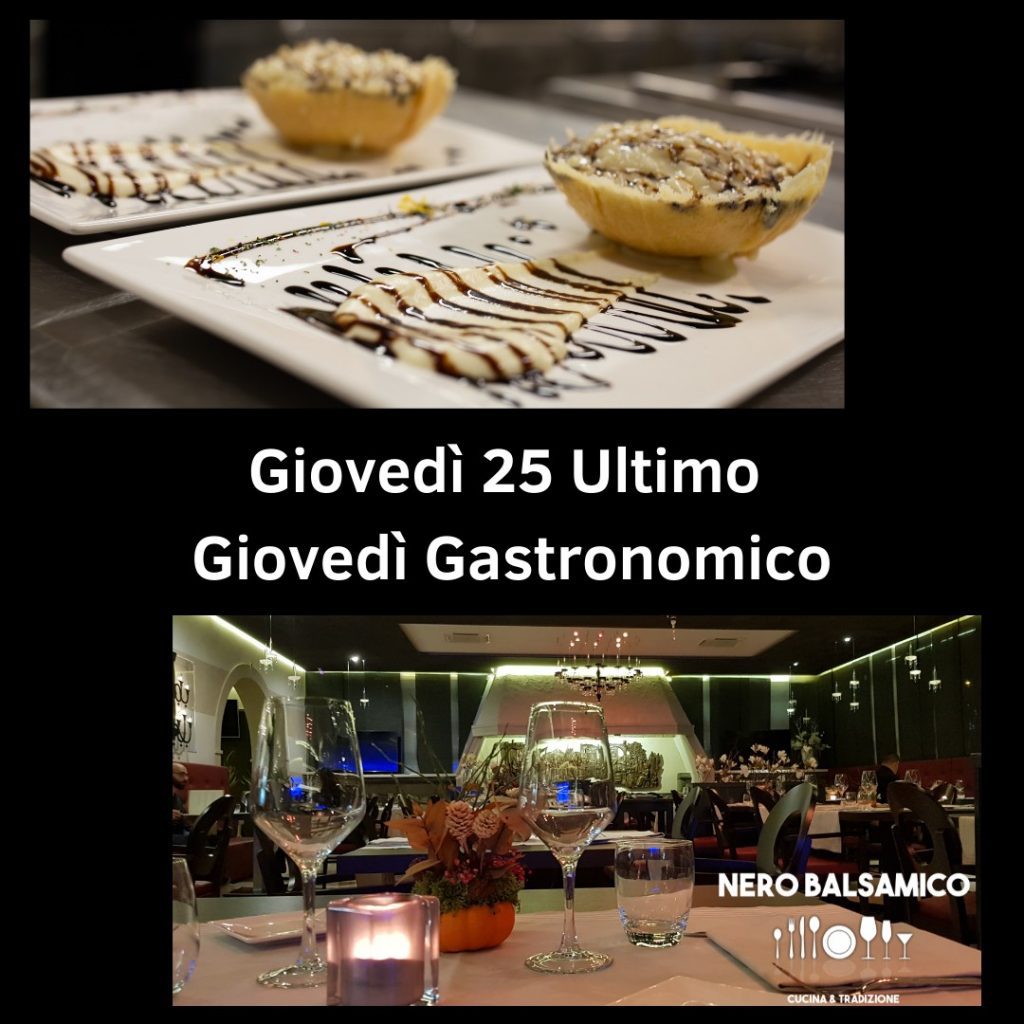 ristorante nero balsamico modena Giovedi gastronomico