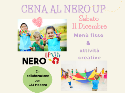 NERO UP, LA CENA CON ANIMAZIONE PER BAMBINI E FAMIGLIE